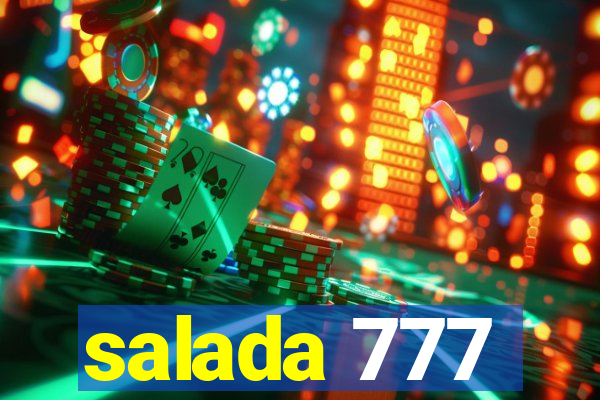 salada 777